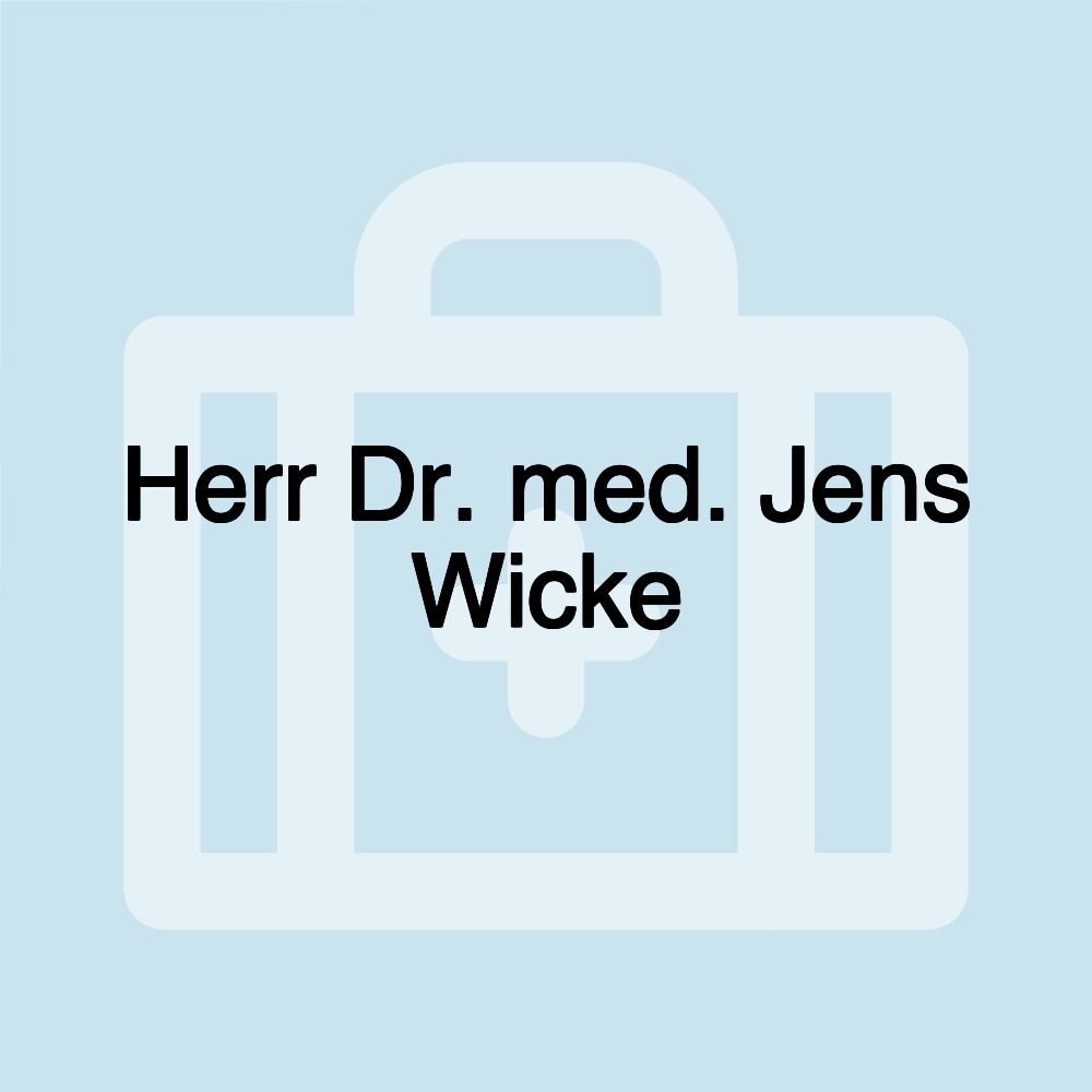 Herr Dr. med. Jens Wicke