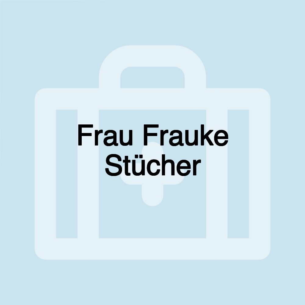 Frau Frauke Stücher