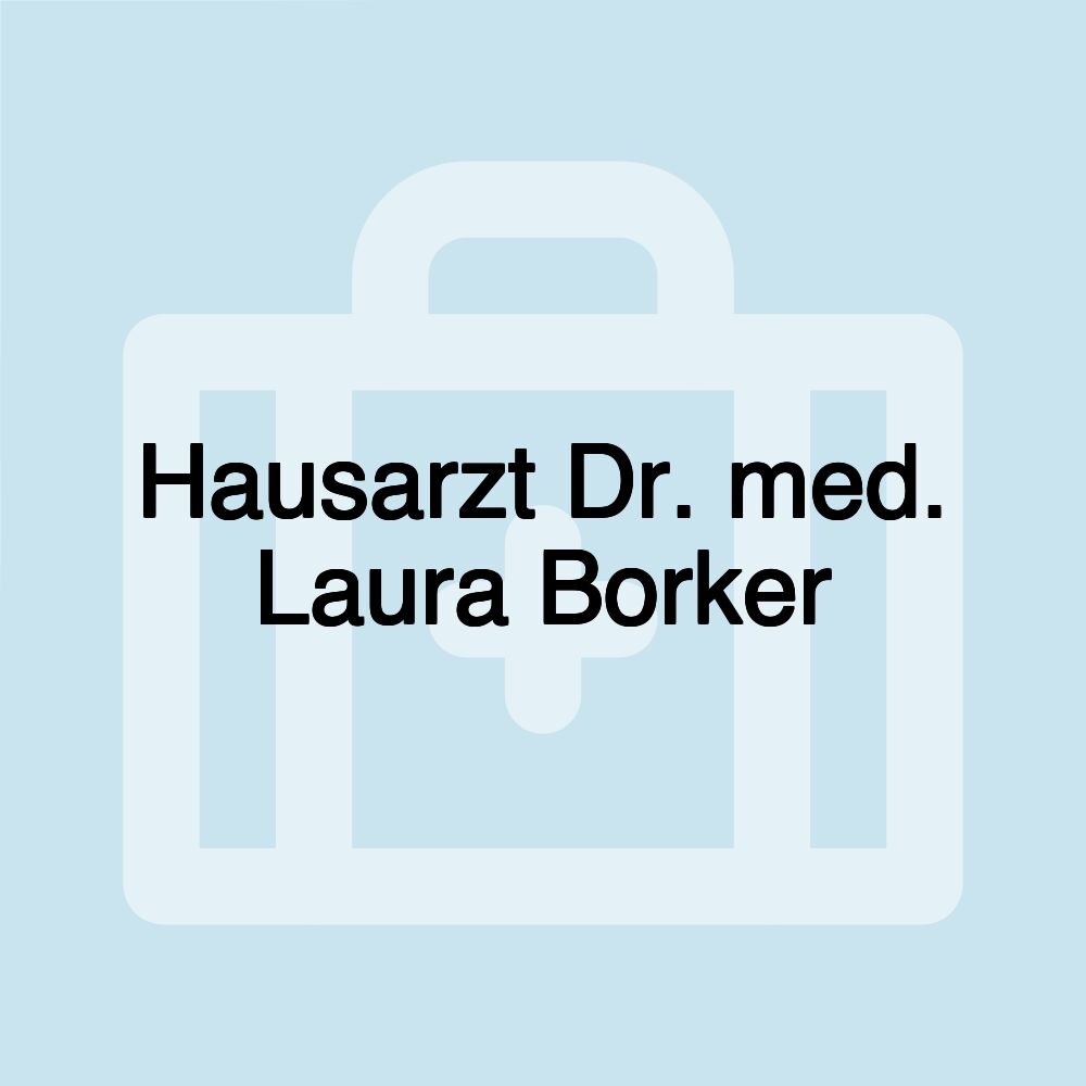 Hausarzt Dr. med. Laura Borker