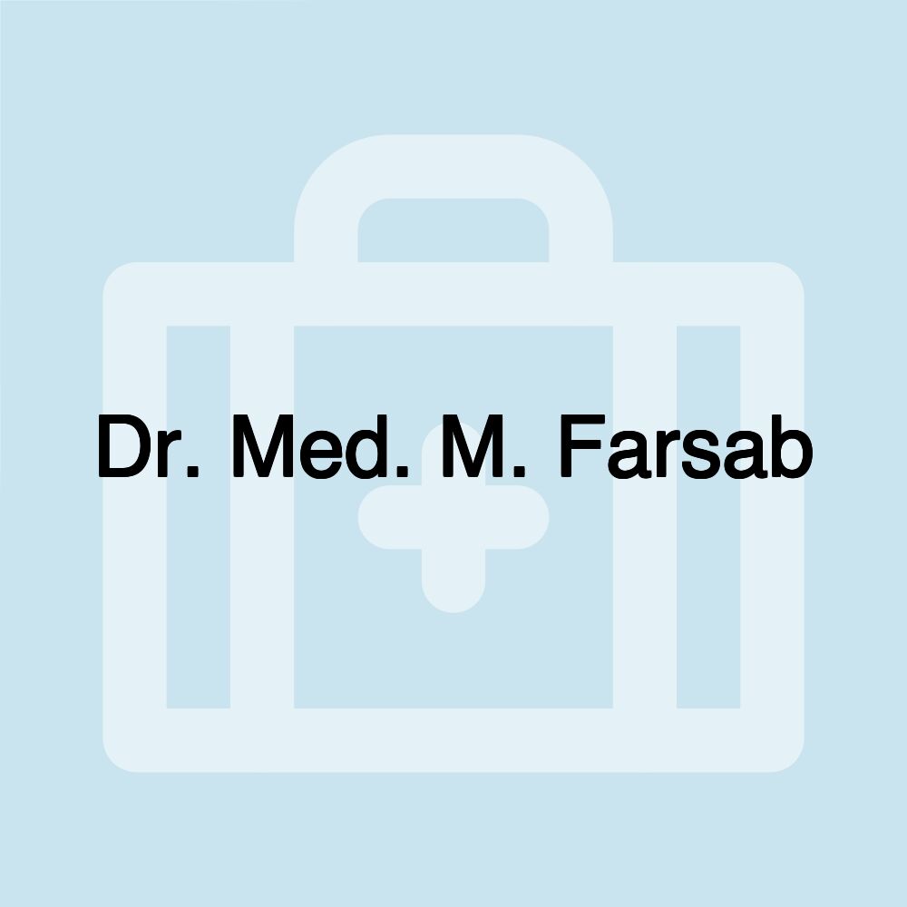 Dr. Med. M. Farsab