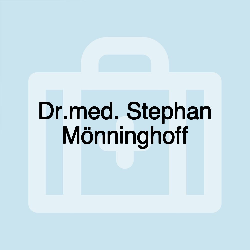 Dr.med. Stephan Mönninghoff