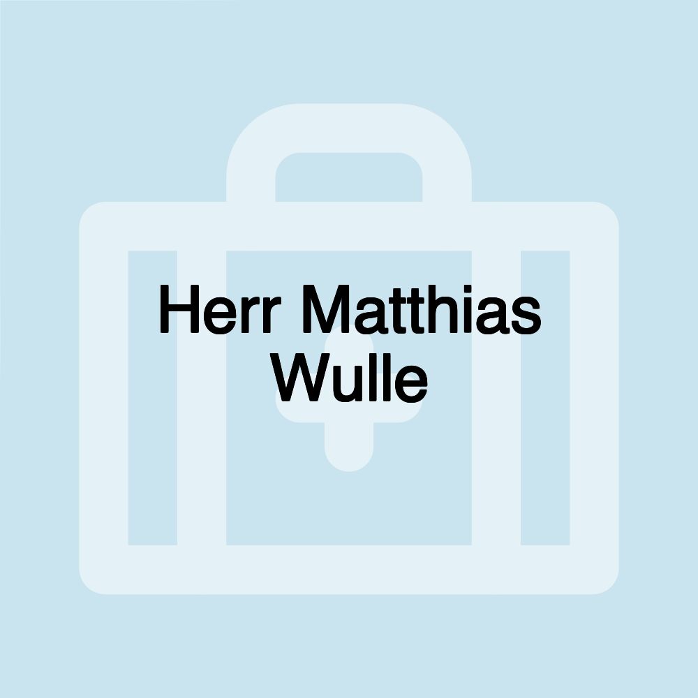 Herr Matthias Wulle