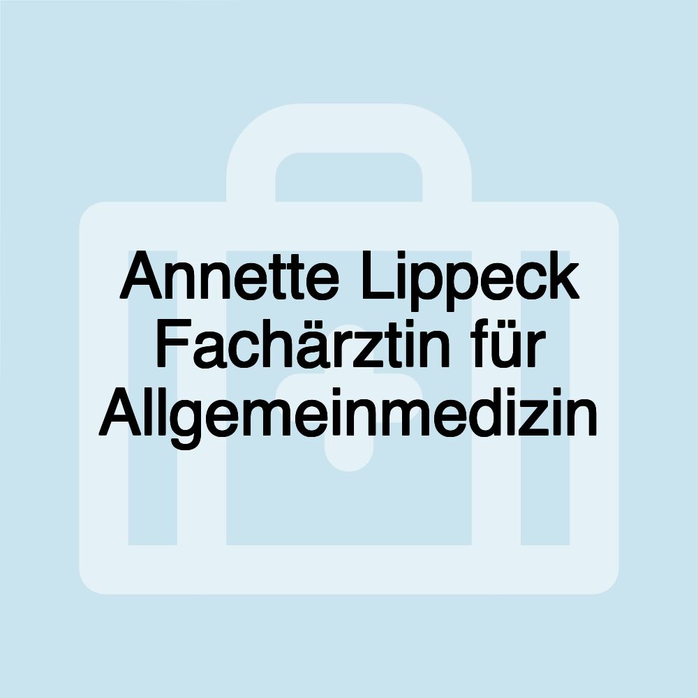 Annette Lippeck Fachärztin für Allgemeinmedizin