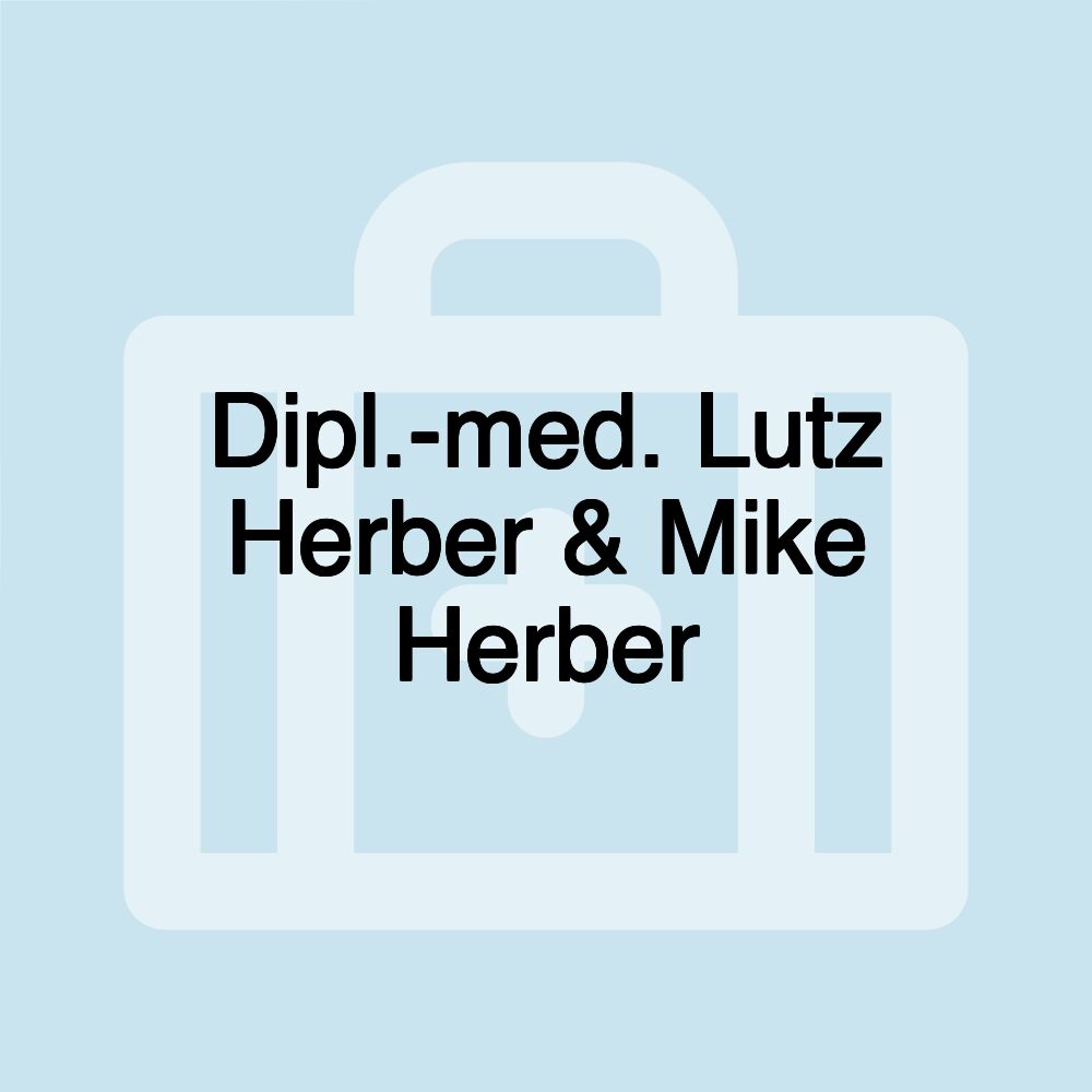 Dipl.-med. Lutz Herber & Mike Herber