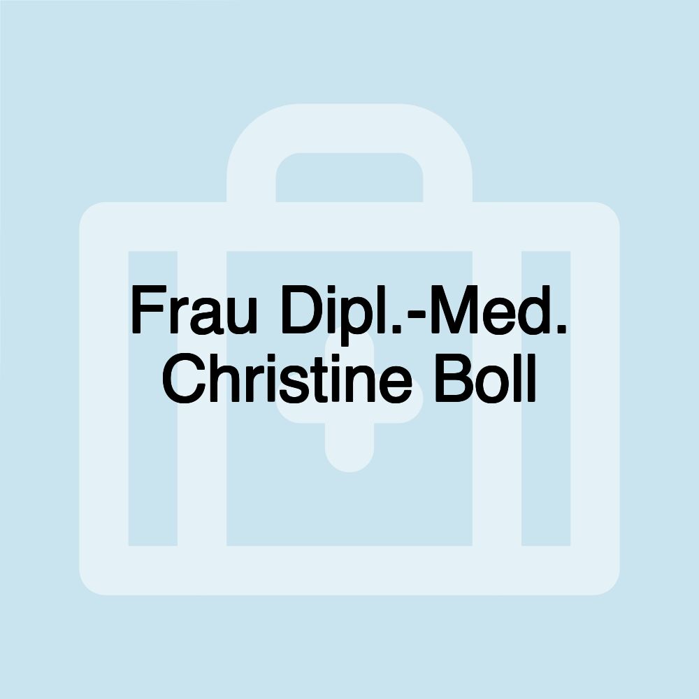 Frau Dipl.-Med. Christine Boll