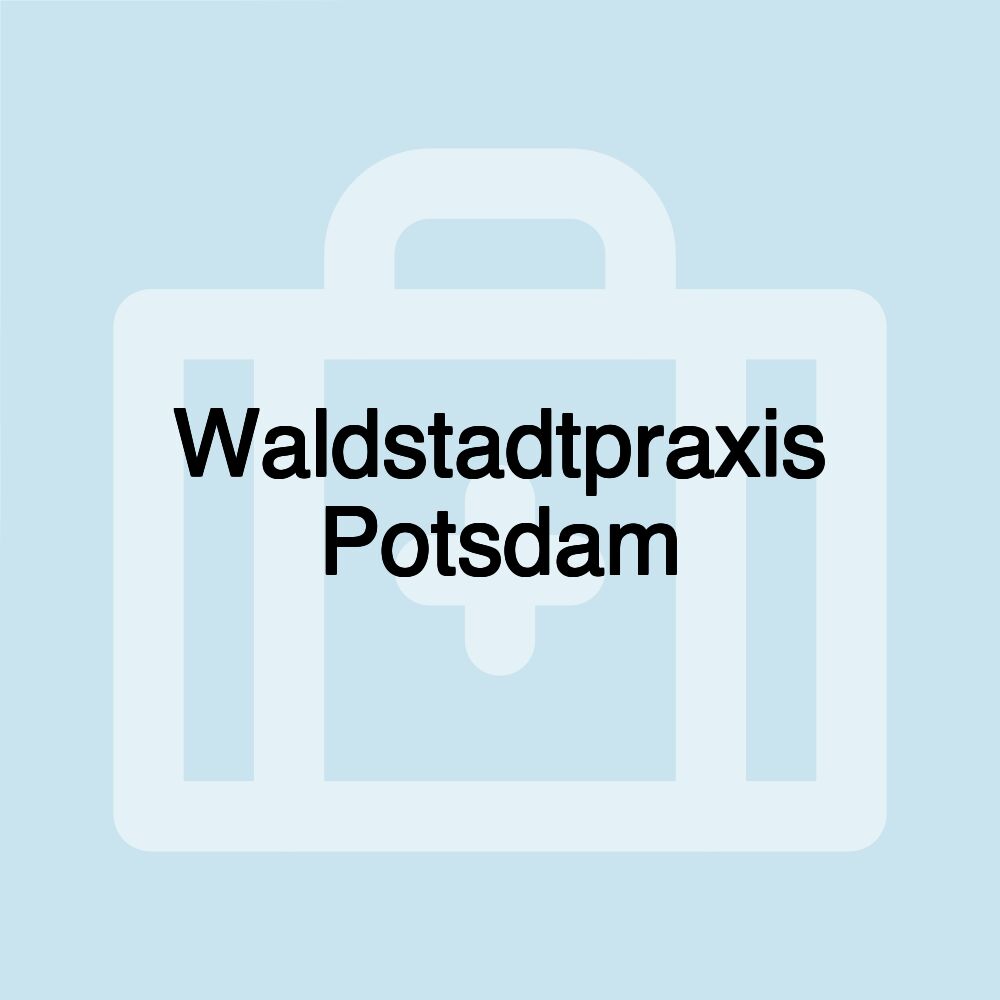 Waldstadtpraxis Potsdam