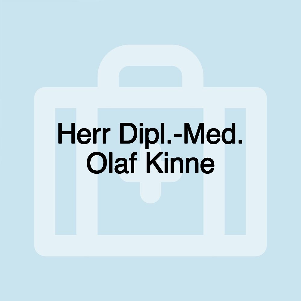 Herr Dipl.-Med. Olaf Kinne