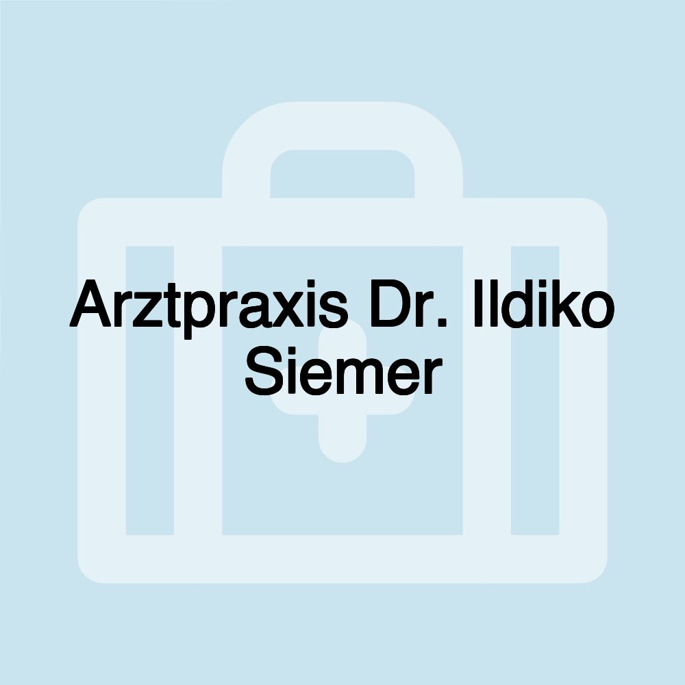 Arztpraxis Dr. Ildiko Siemer