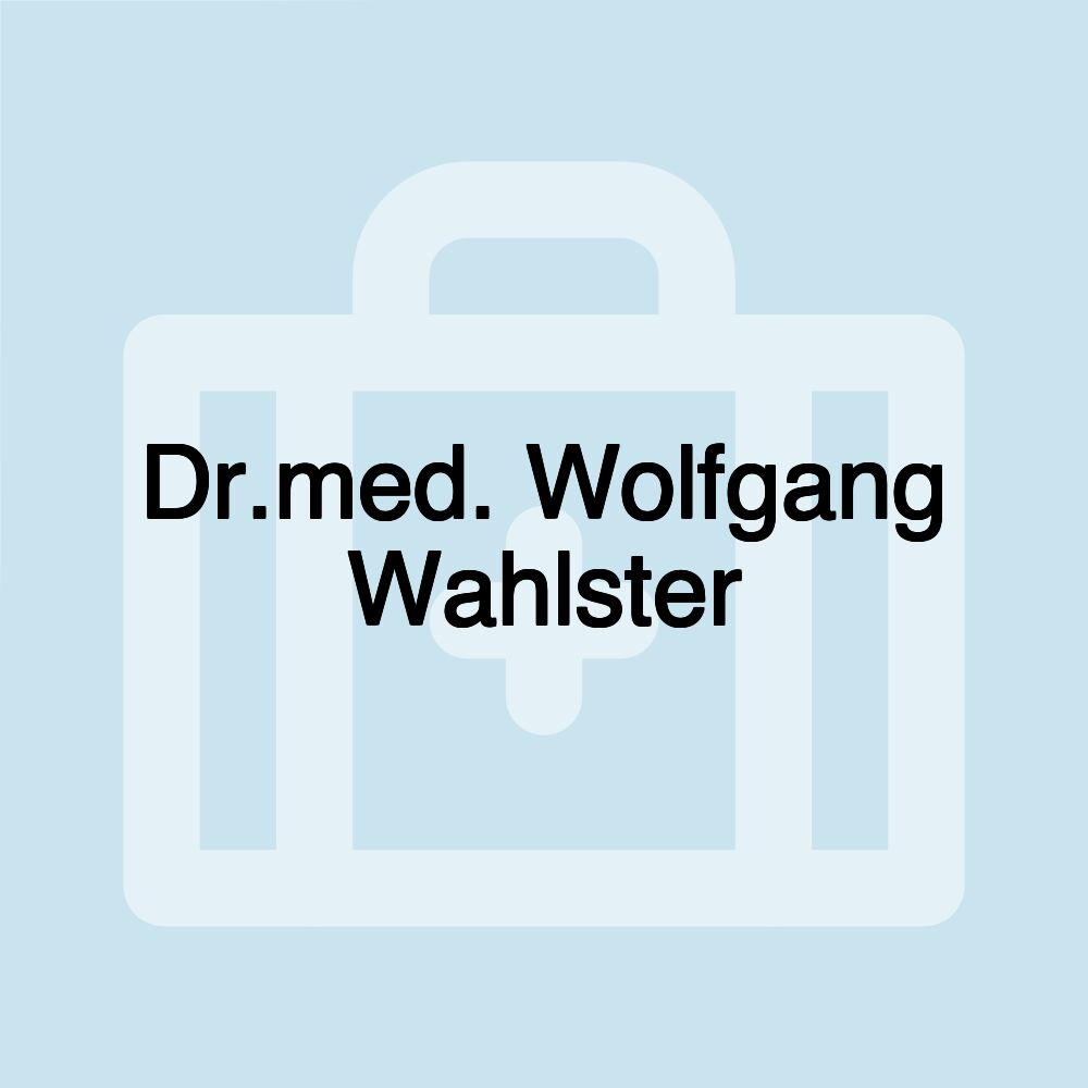 Dr.med. Wolfgang Wahlster