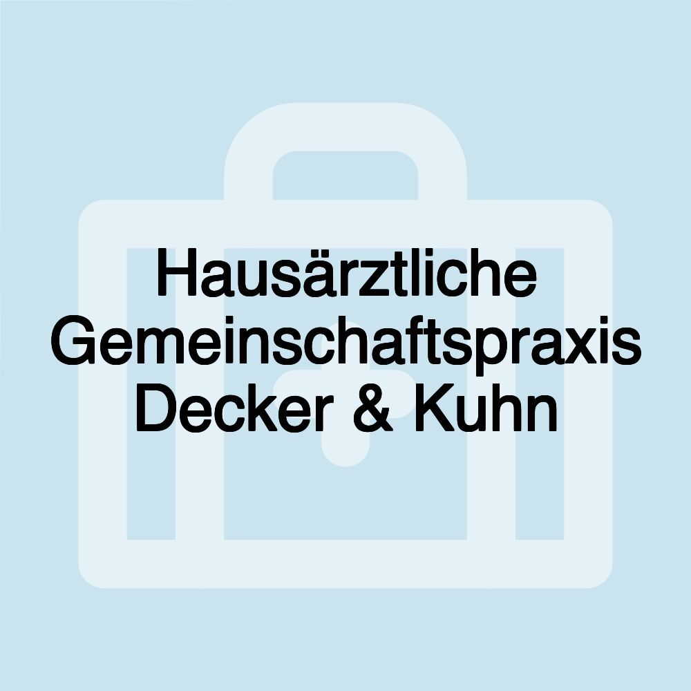 Hausärztliche Gemeinschaftspraxis Decker & Kuhn