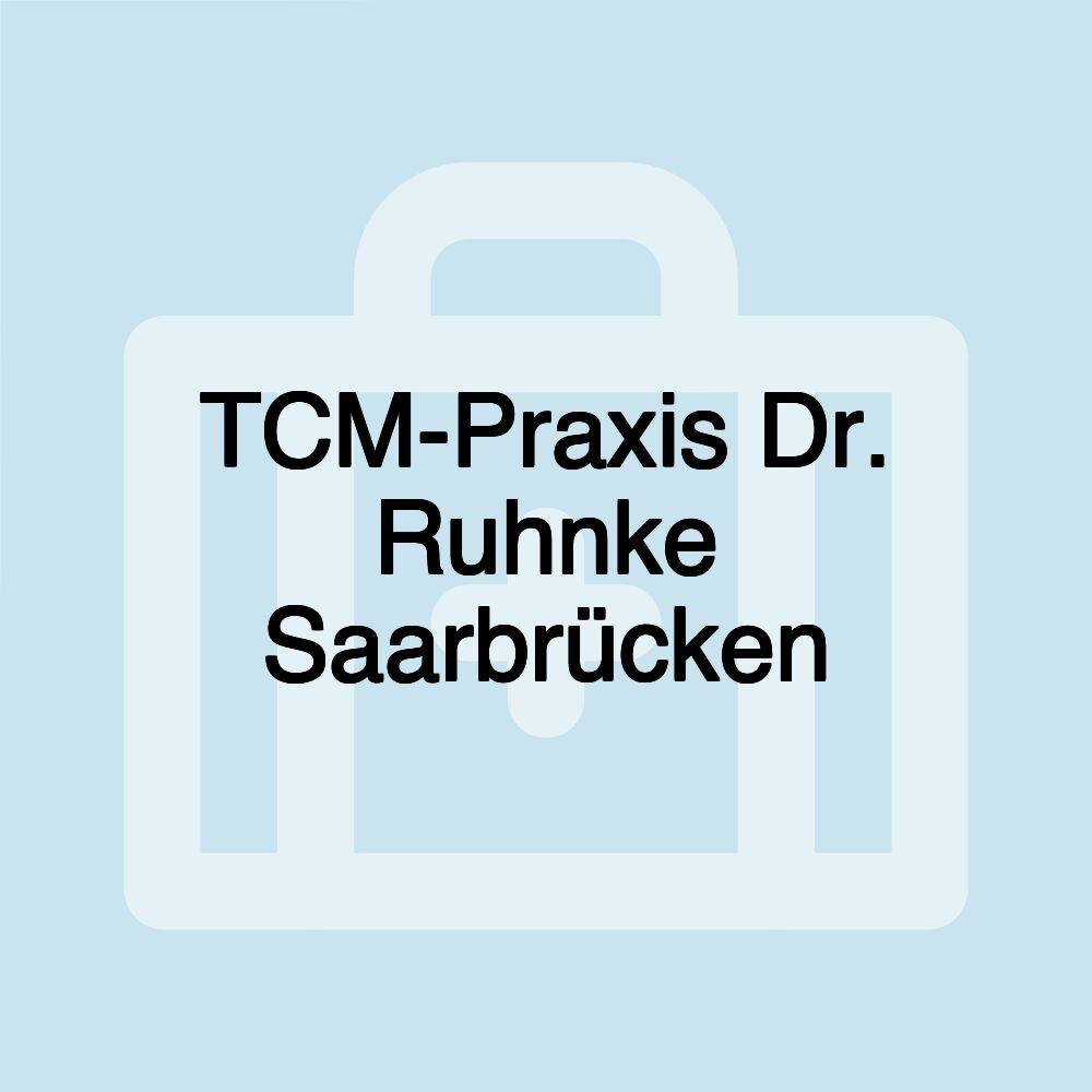 TCM-Praxis Dr. Ruhnke Saarbrücken