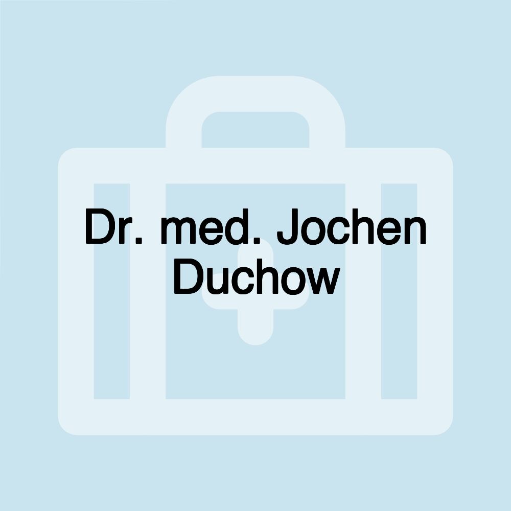 Dr. med. Jochen Duchow