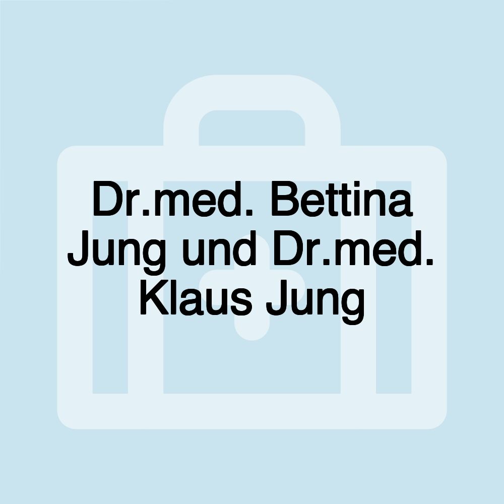 Dr.med. Bettina Jung und Dr.med. Klaus Jung