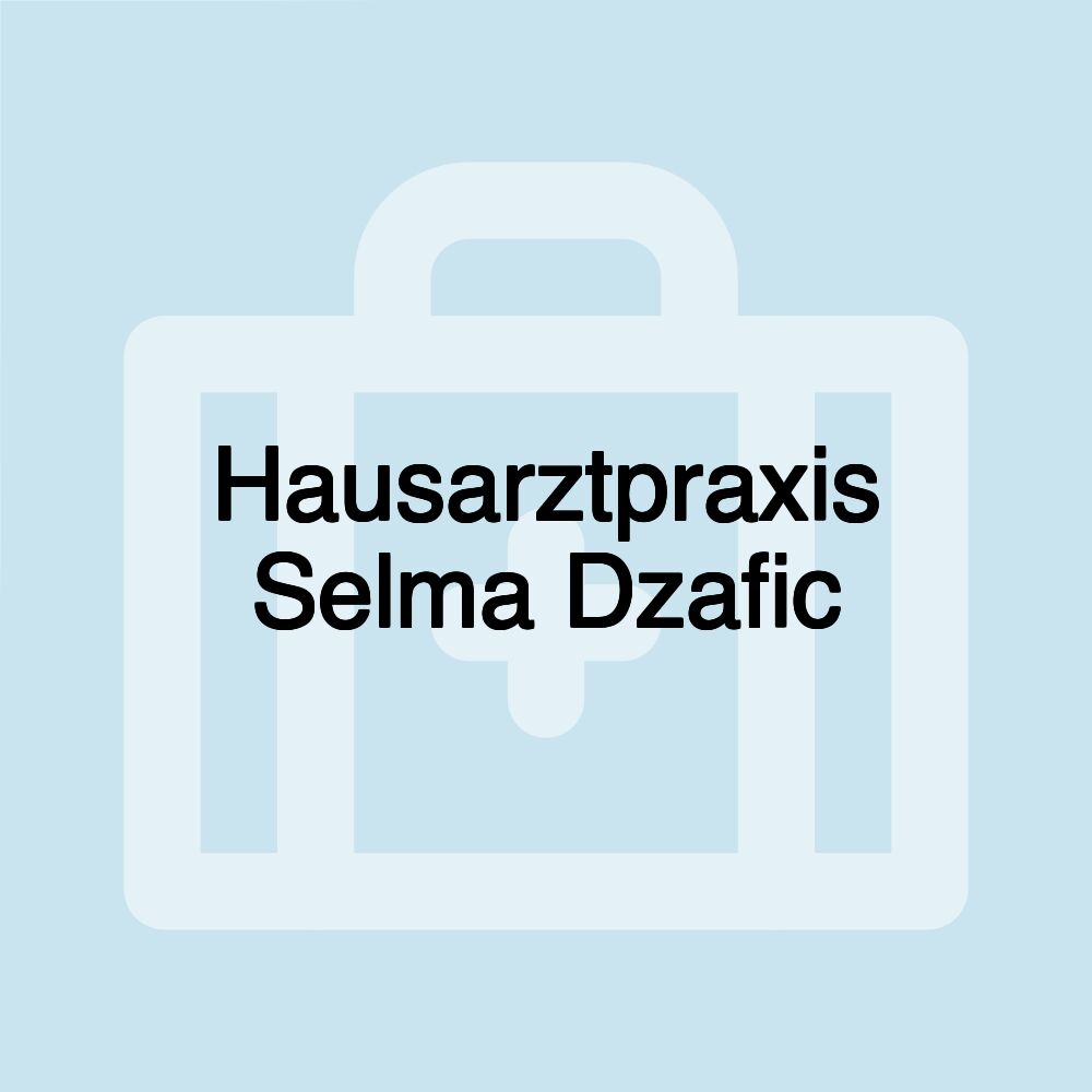 Hausarztpraxis Selma Dzafic