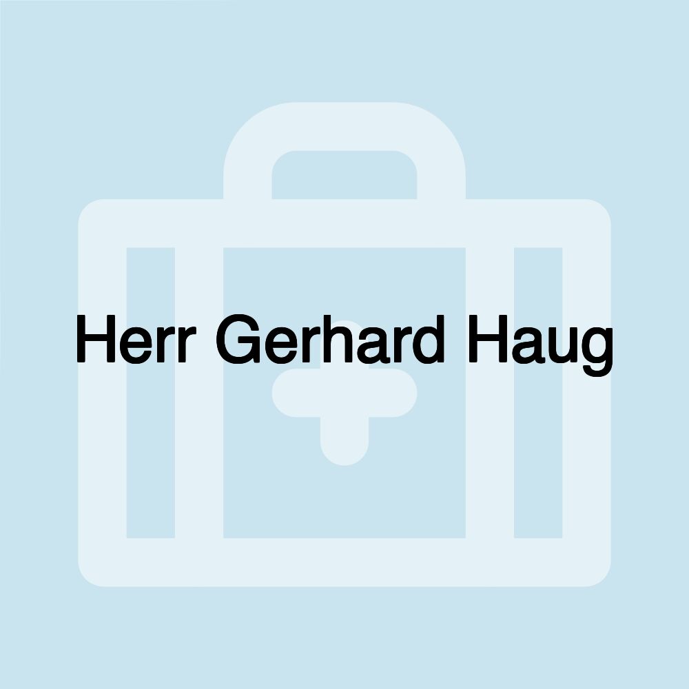 Herr Gerhard Haug