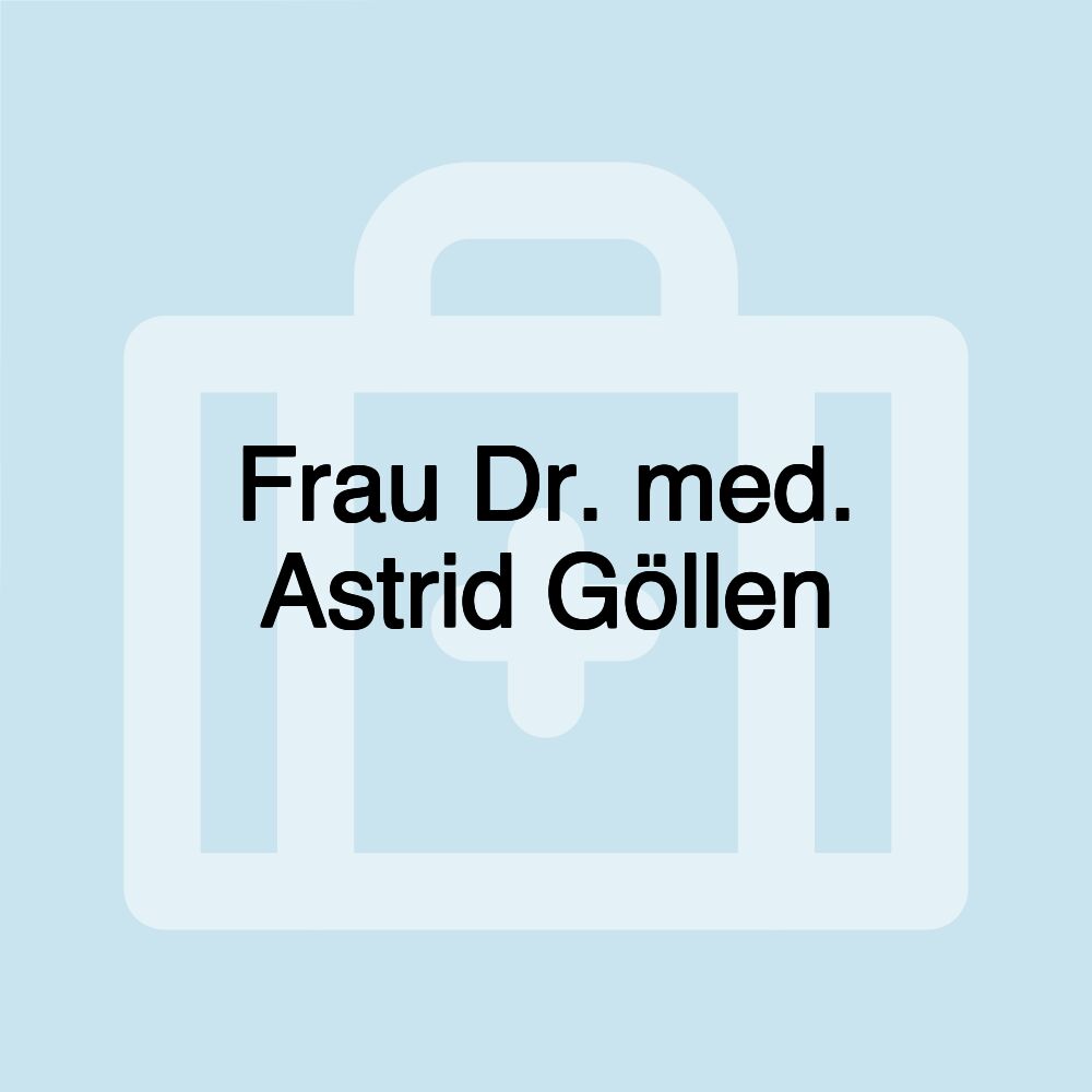 Frau Dr. med. Astrid Göllen