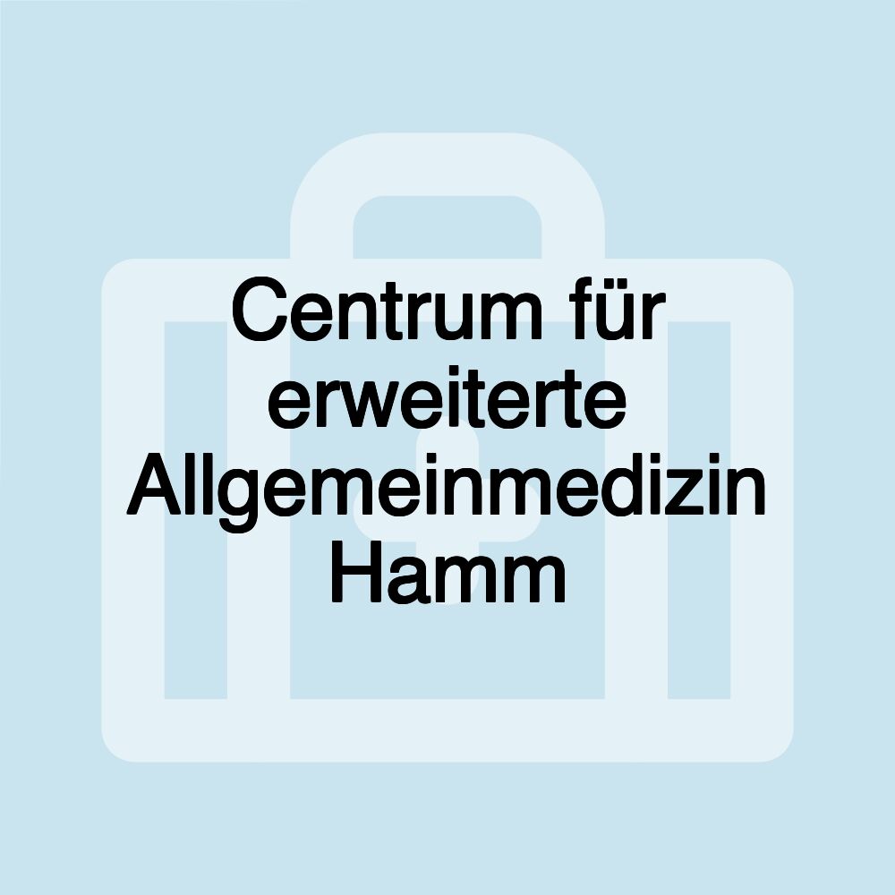 Centrum für erweiterte Allgemeinmedizin Hamm