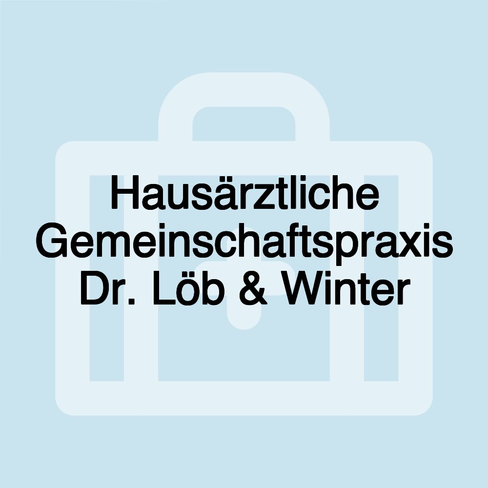 Hausärztliche Gemeinschaftspraxis Dr. Löb & Winter