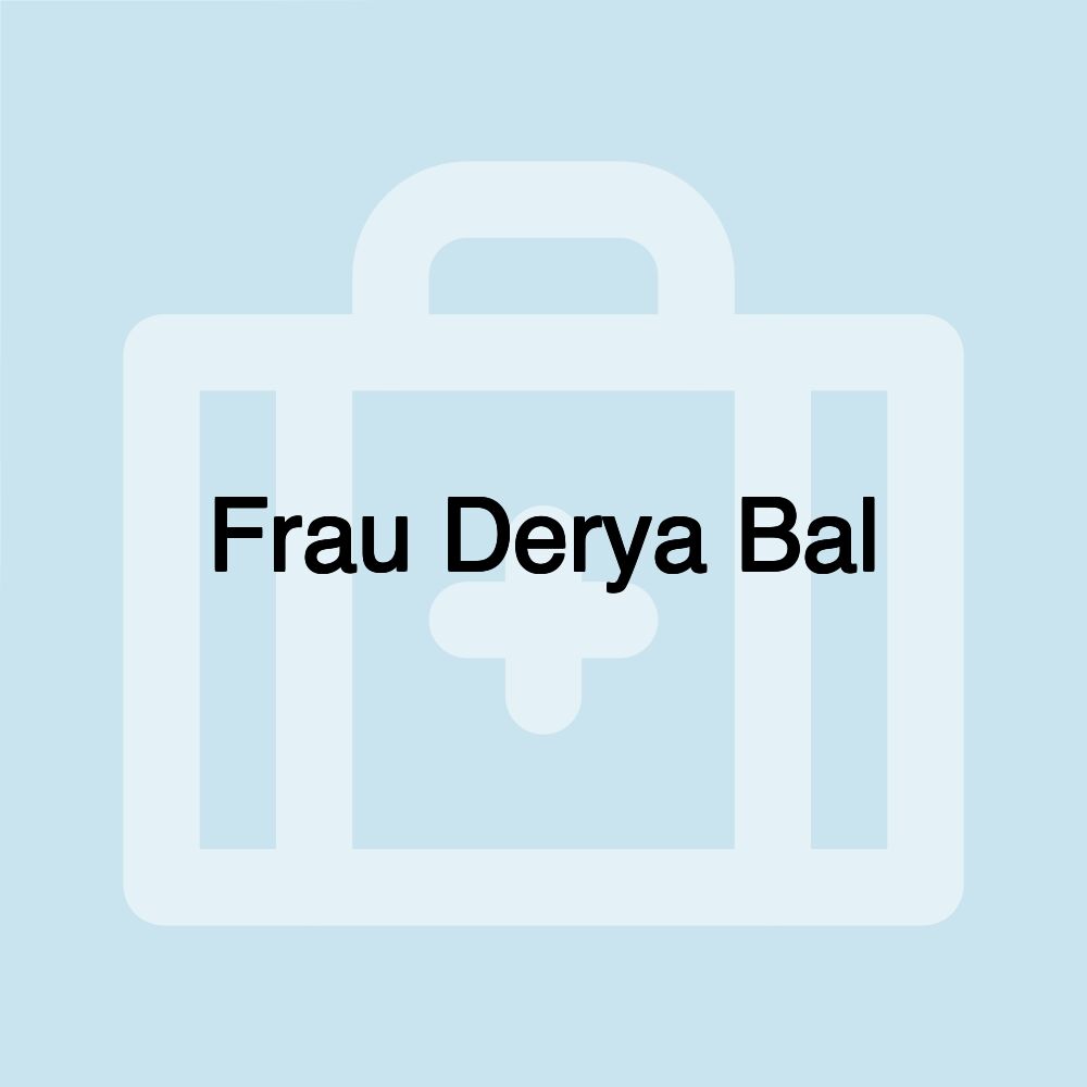 Frau Derya Bal