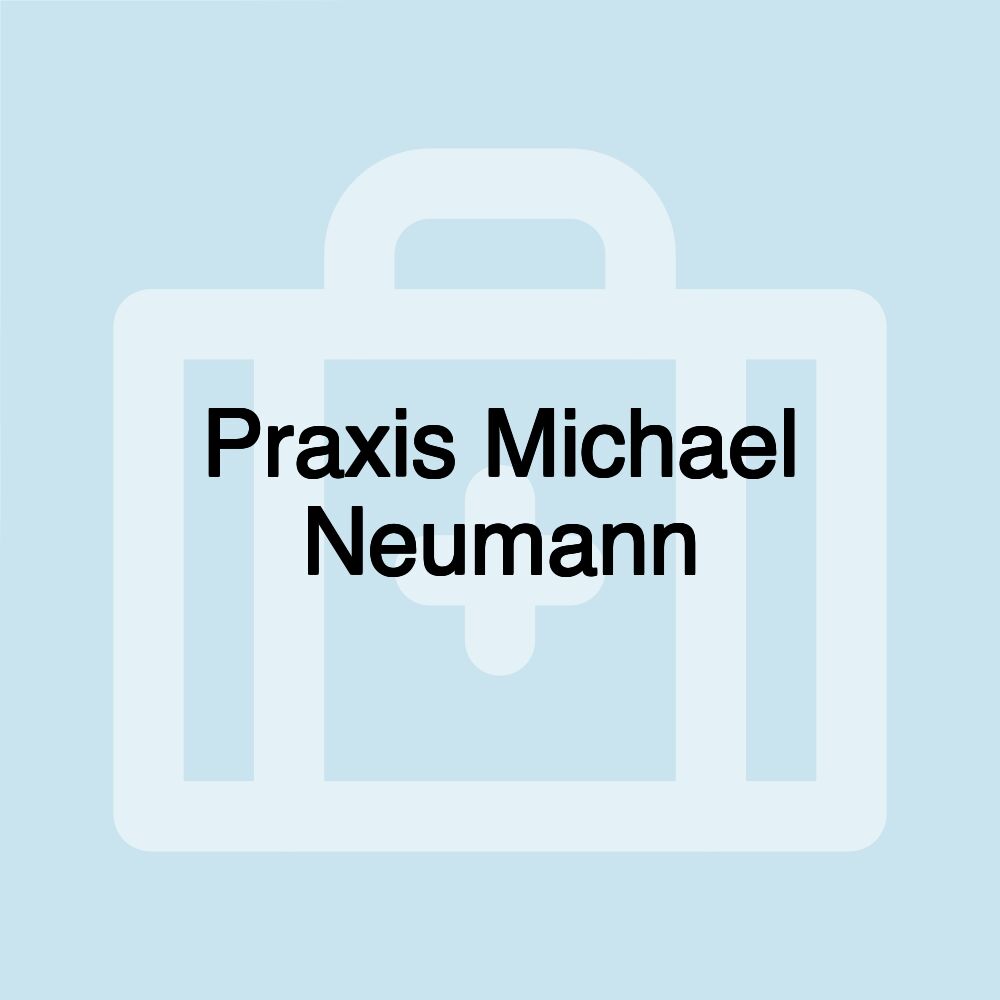 Praxis Michael Neumann