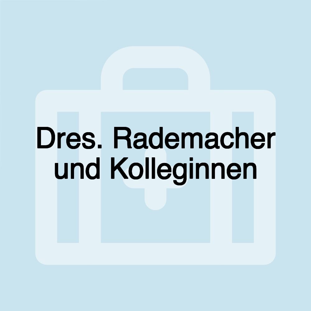 Dres. Rademacher und Kolleginnen