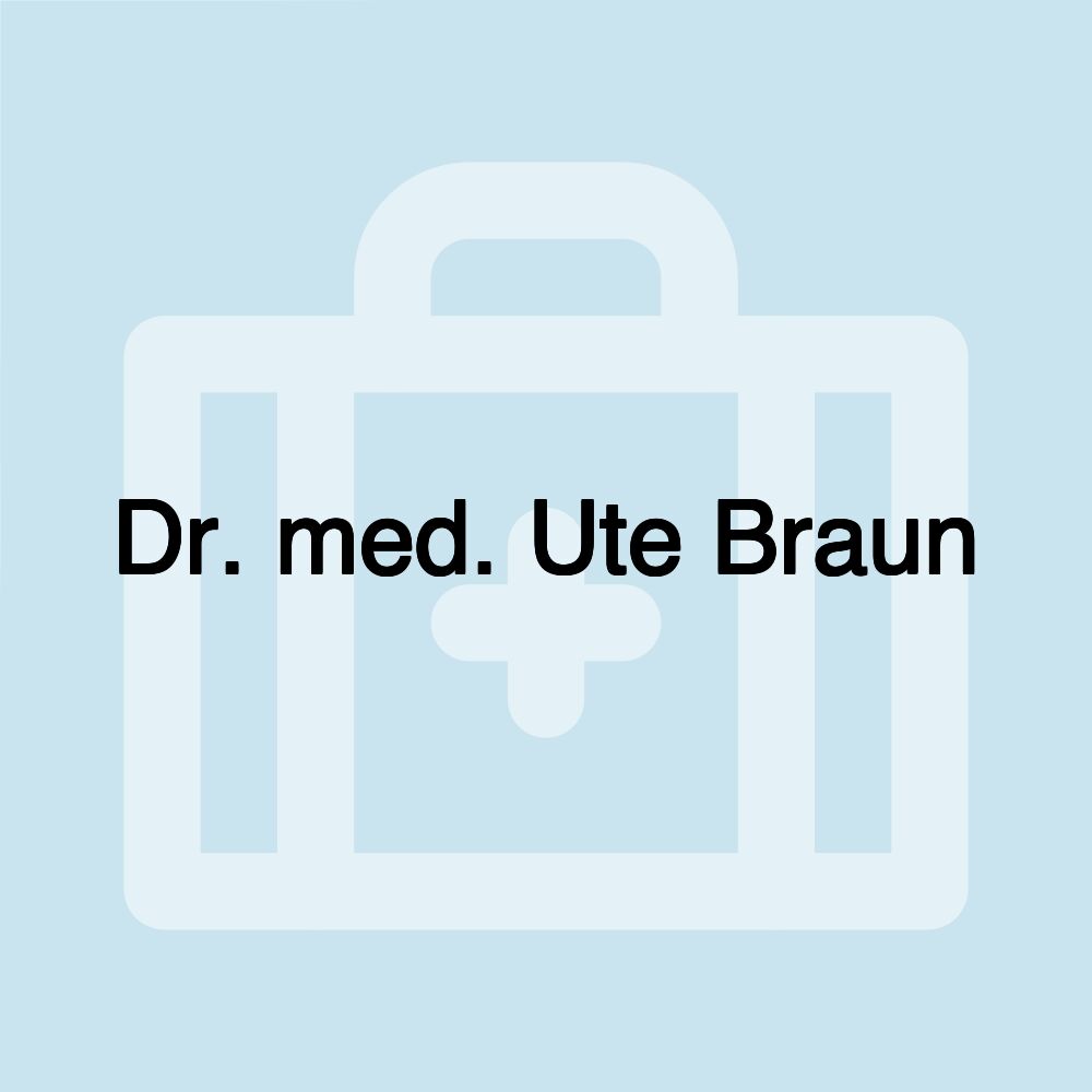 Dr. med. Ute Braun