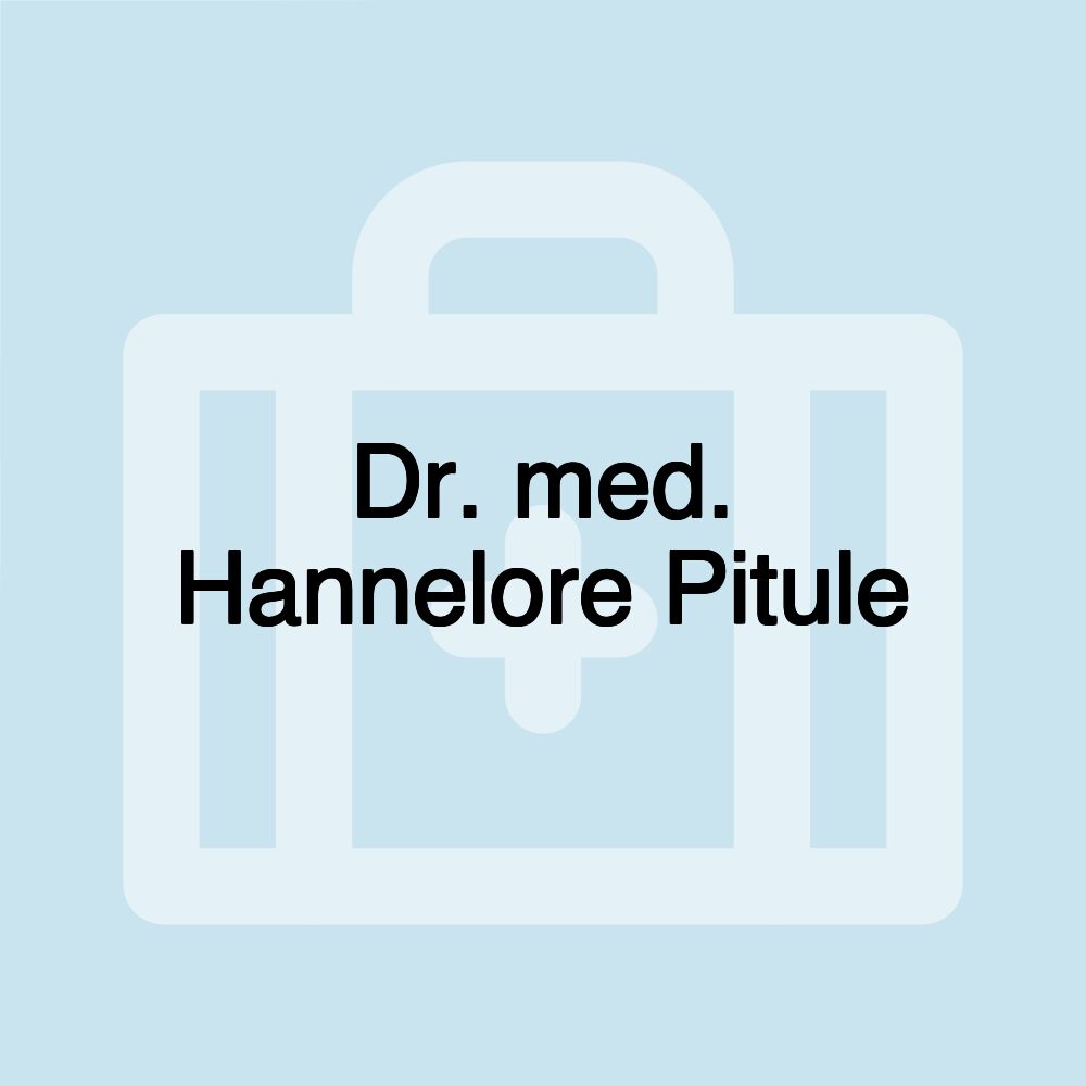 Dr. med. Hannelore Pitule