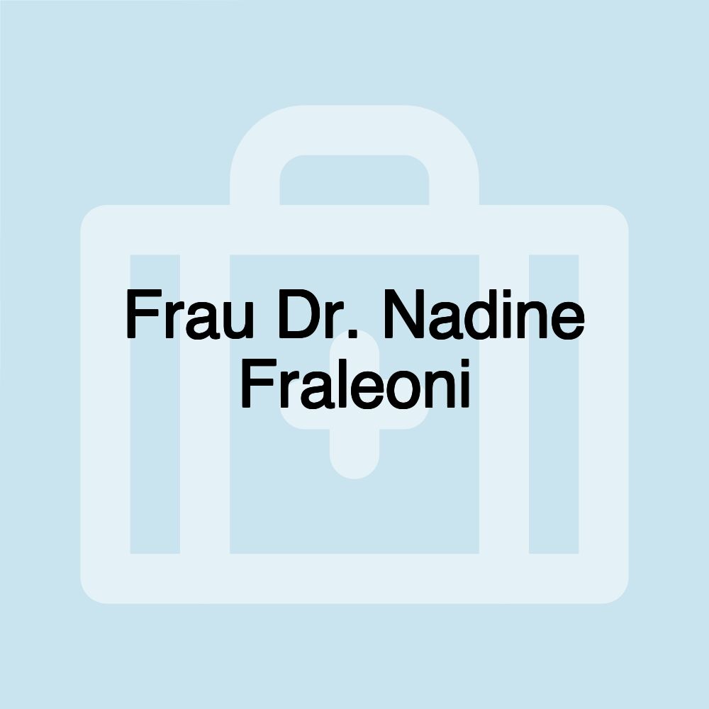 Frau Dr. Nadine Fraleoni