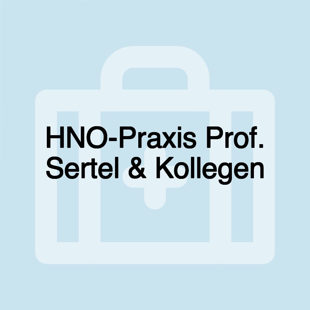 HNO-Praxis Prof. Sertel & Kollegen