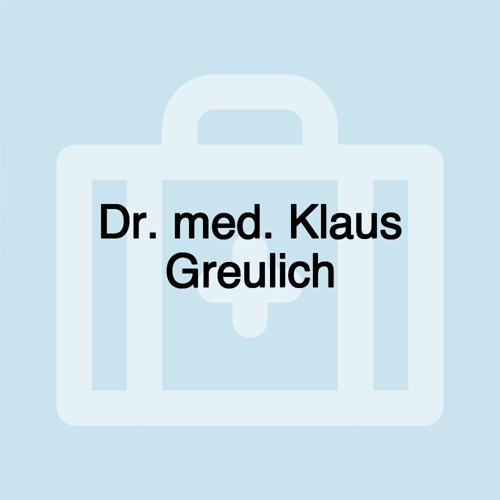 Dr. med. Klaus Greulich