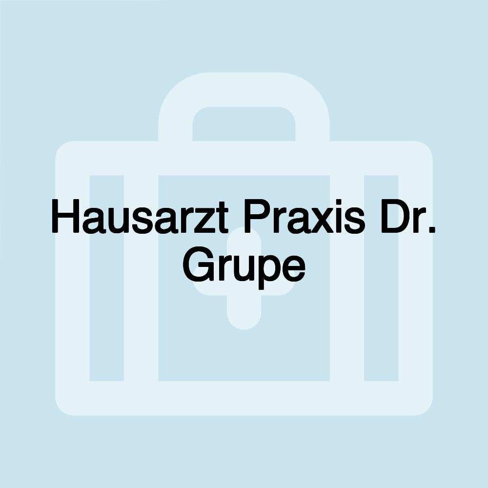 Hausarzt Praxis Dr. Grupe