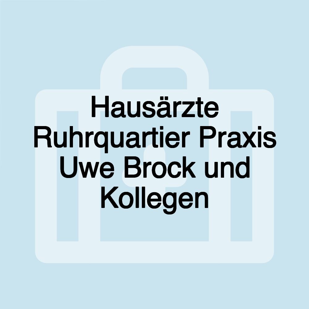 Hausärzte Ruhrquartier Praxis Uwe Brock und Kollegen