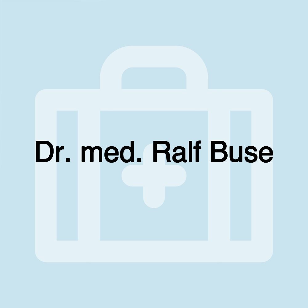 Dr. med. Ralf Buse