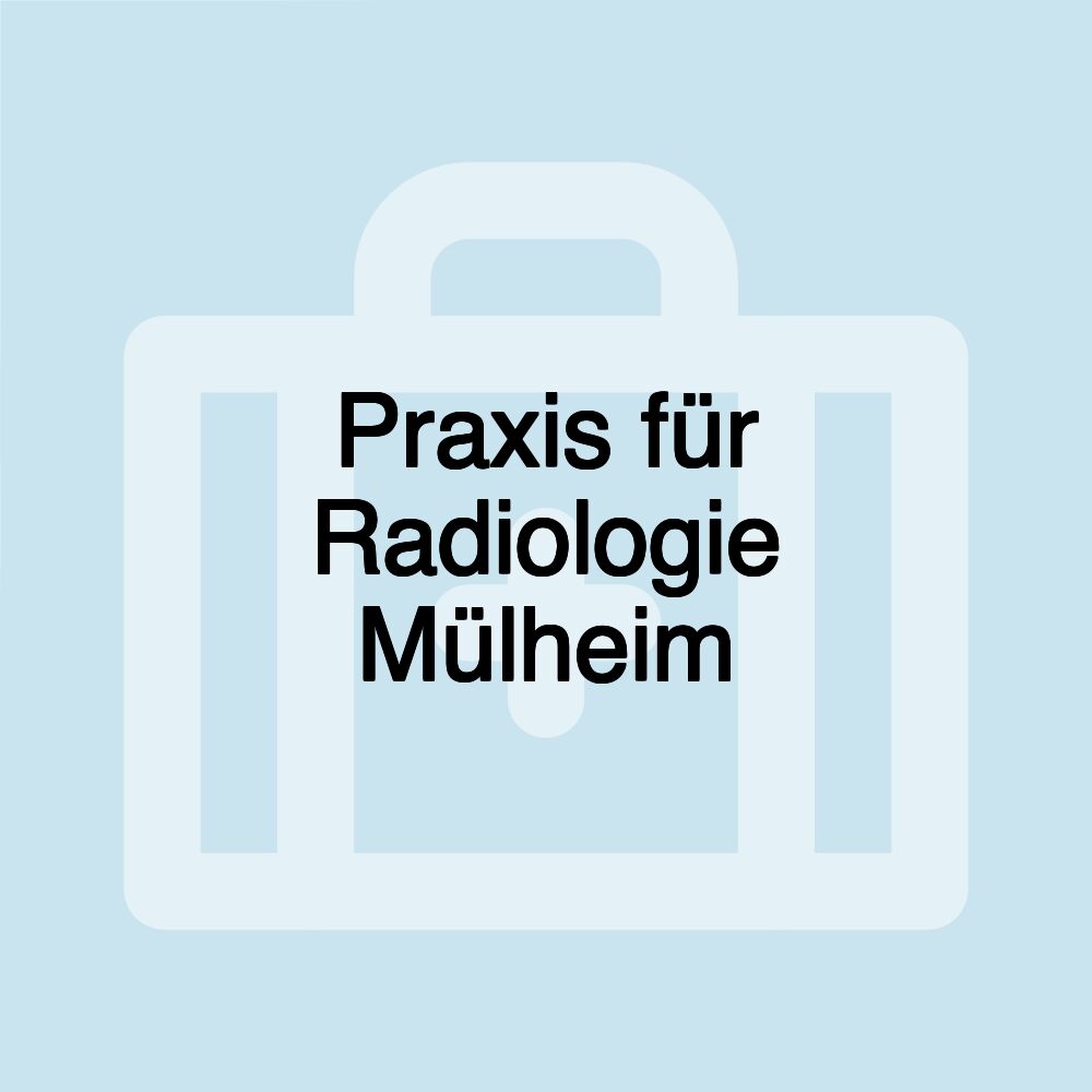 Praxis für Radiologie Mülheim