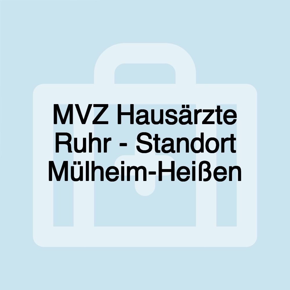 MVZ Hausärzte Ruhr - Standort Mülheim-Heißen