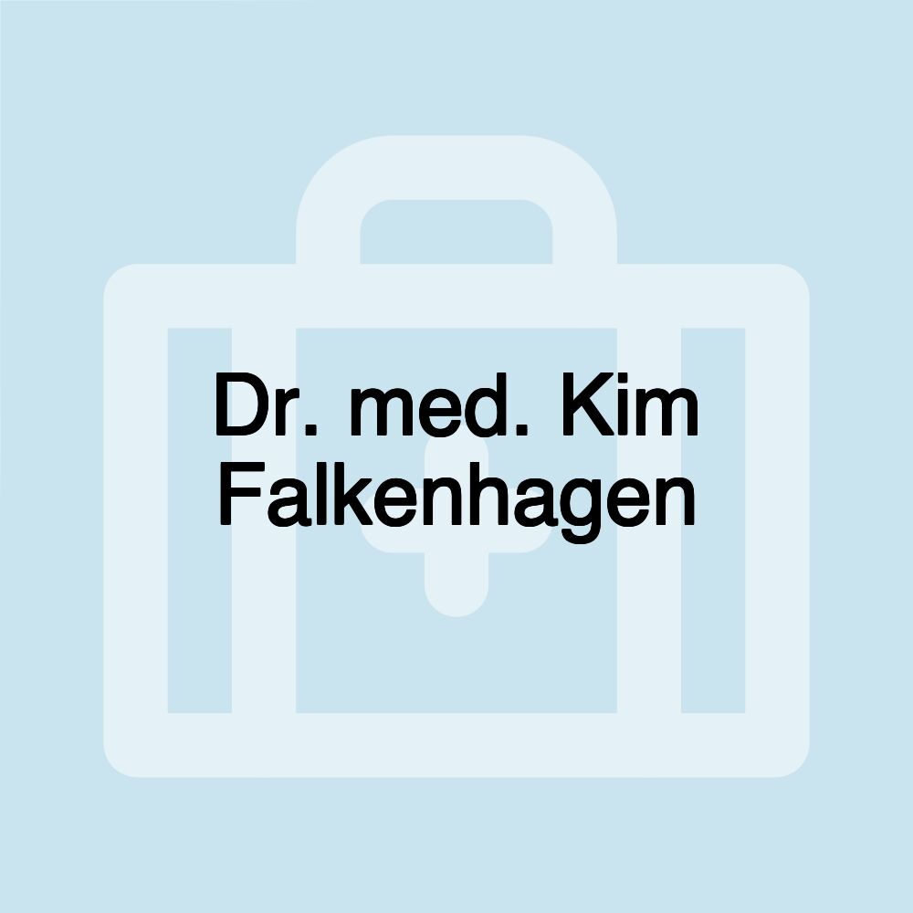 Dr. med. Kim Falkenhagen