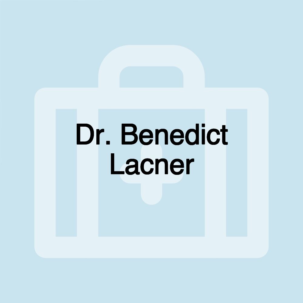 Dr. Benedict Lacner