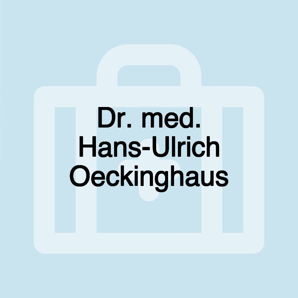 Dr. med. Hans-Ulrich Oeckinghaus