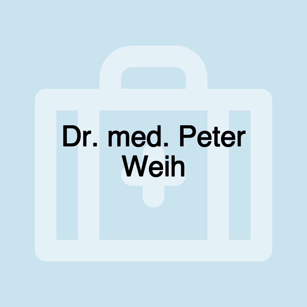 Dr. med. Peter Weih