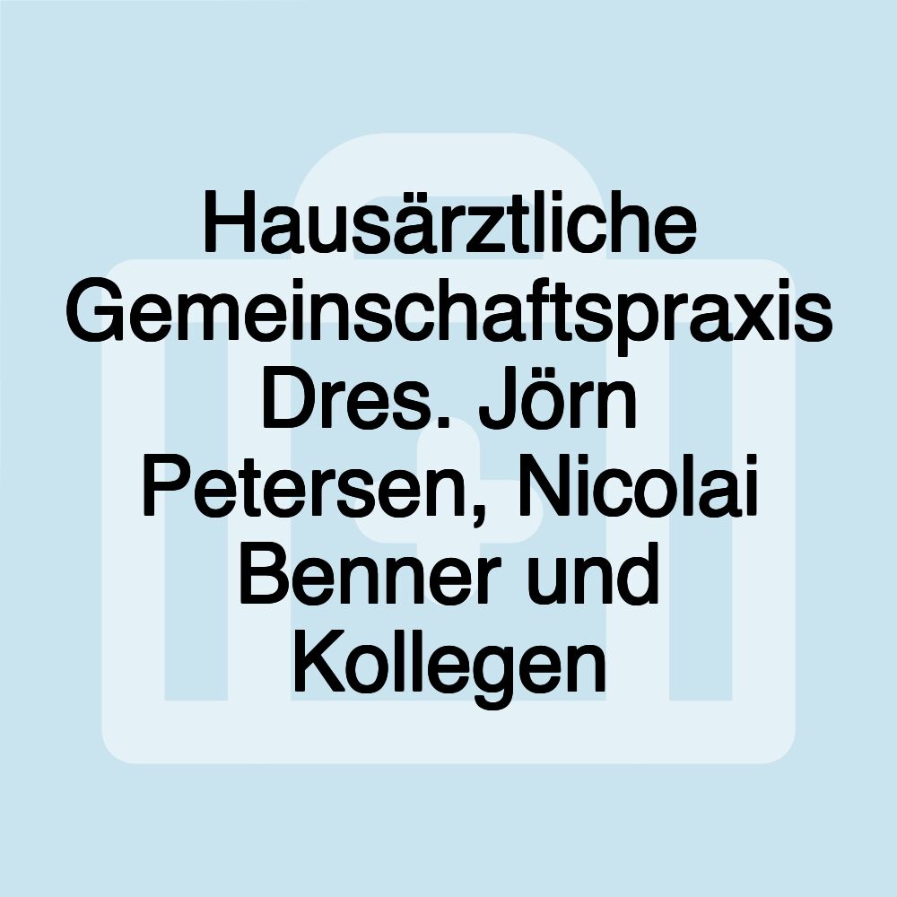 Hausärztliche Gemeinschaftspraxis Dres. Jörn Petersen, Nicolai Benner und Kollegen