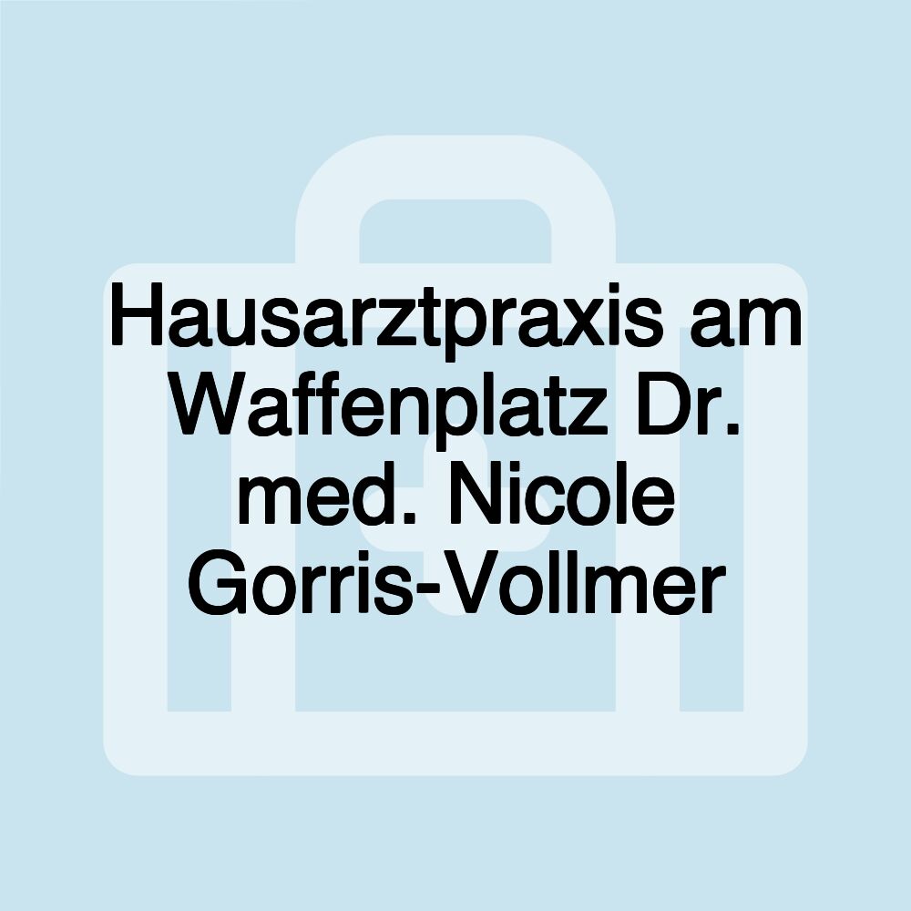 Hausarztpraxis am Waffenplatz Dr. med. Nicole Gorris-Vollmer