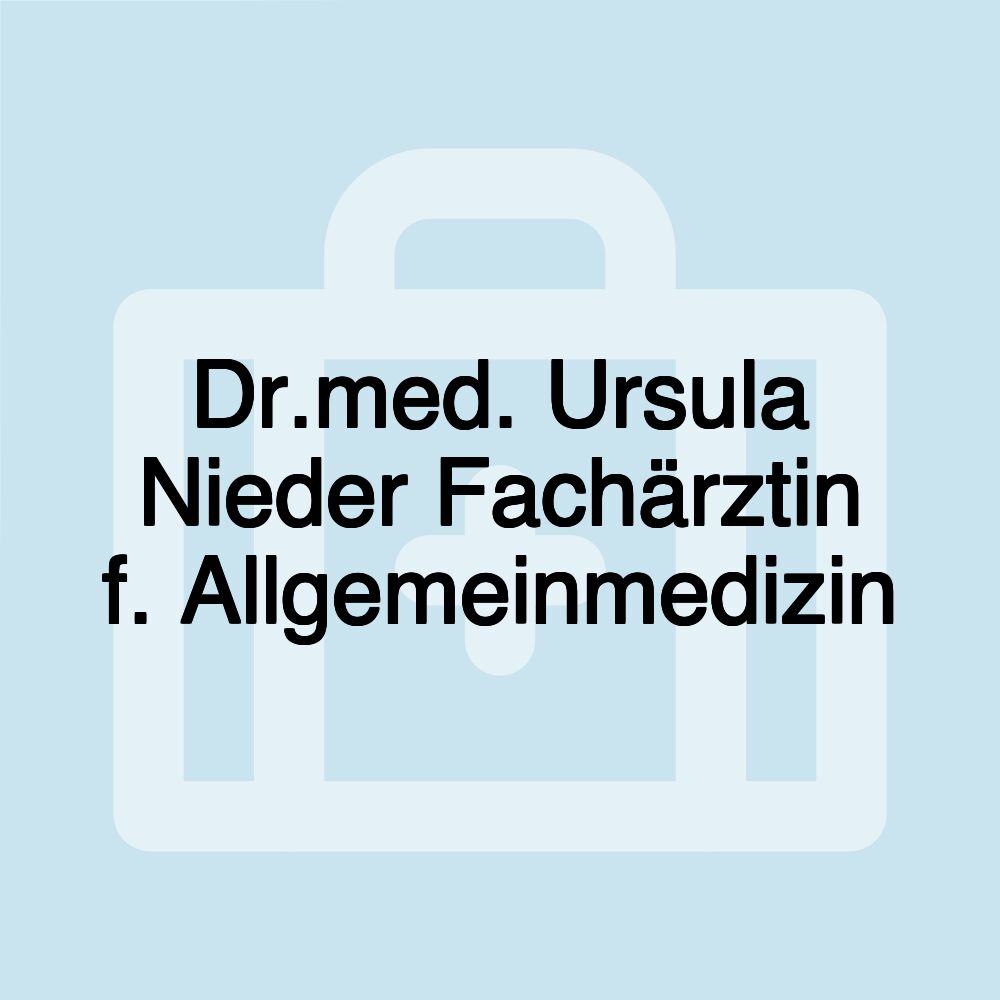 Dr.med. Ursula Nieder Fachärztin f. Allgemeinmedizin