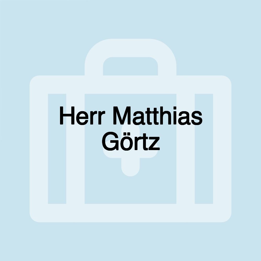 Herr Matthias Görtz