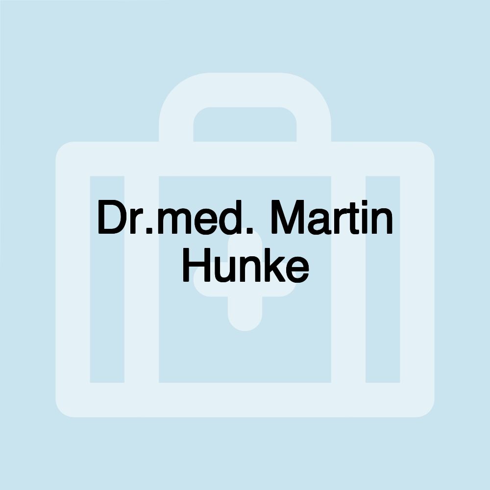 Dr.med. Martin Hunke