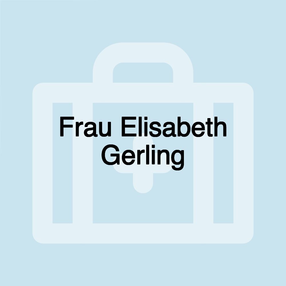 Frau Elisabeth Gerling