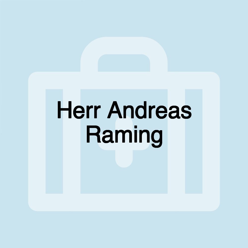 Herr Andreas Raming