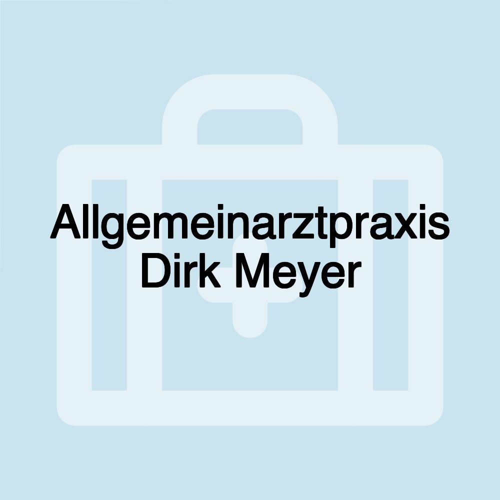 Allgemeinarztpraxis Dirk Meyer