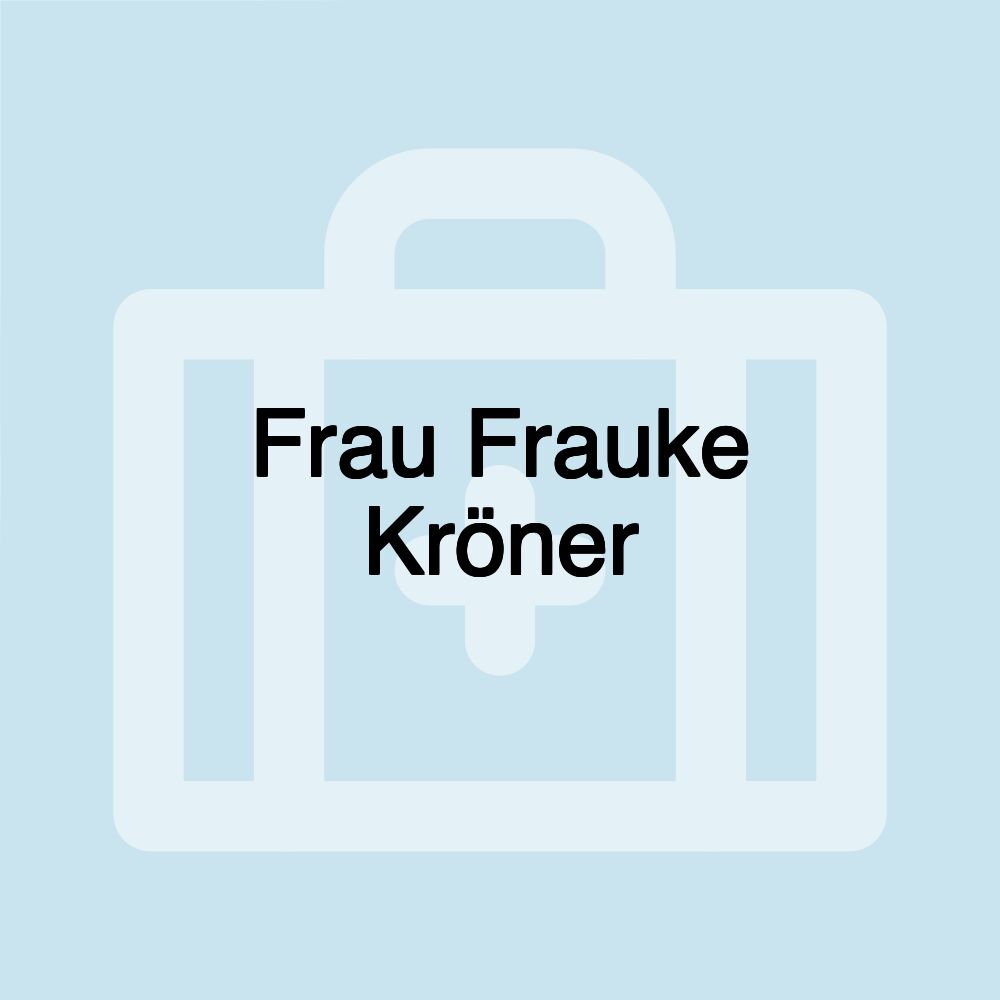 Frau Frauke Kröner