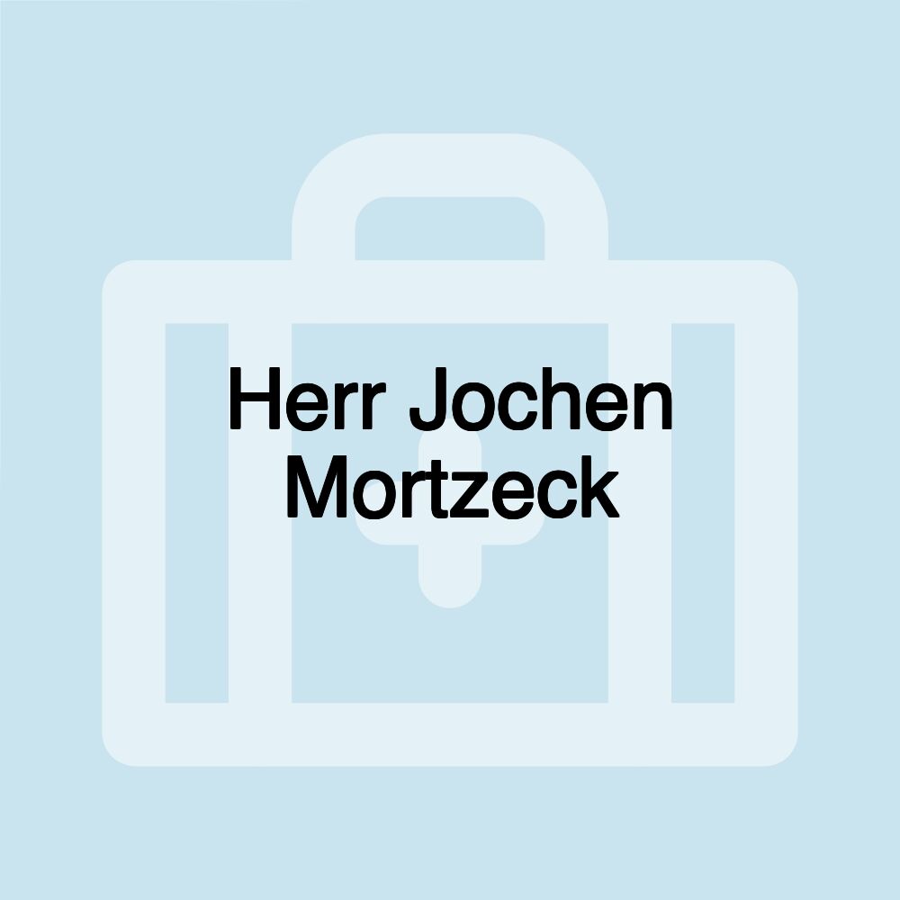 Herr Jochen Mortzeck