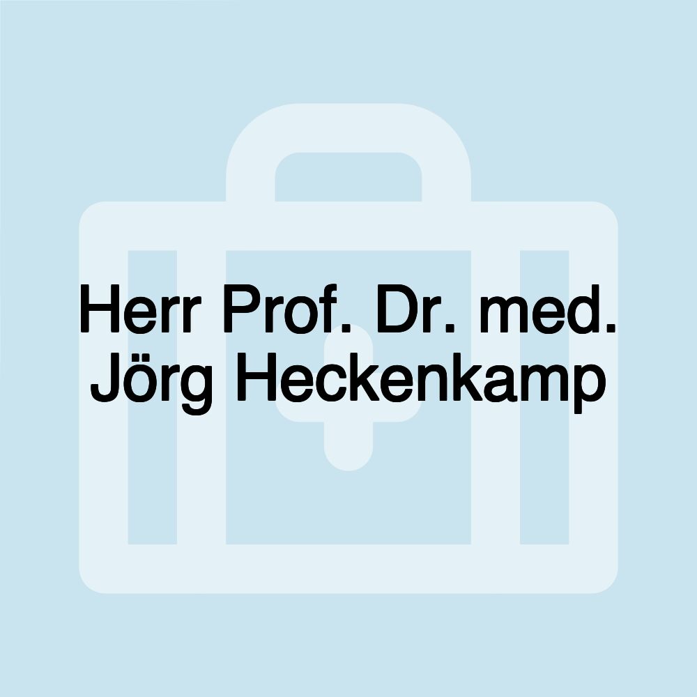 Herr Prof. Dr. med. Jörg Heckenkamp